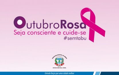 Outubro Rosa: ‘Câncer de mama: juntos, sem medo’