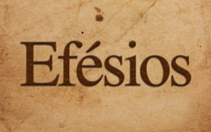 Lição 1 – Carta aos Efésios: Saudação aos Destinatários